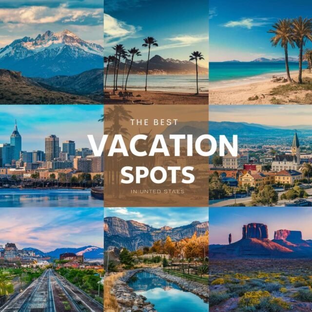 best vacation spots in the us